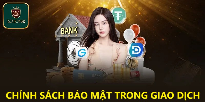 Chính sách bảo mật Loto188 về tài chính