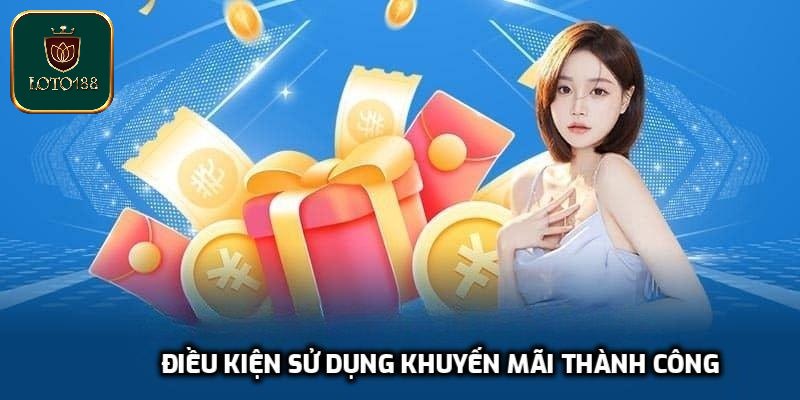 Điều kiện sử dụng khuyến mãi thành công