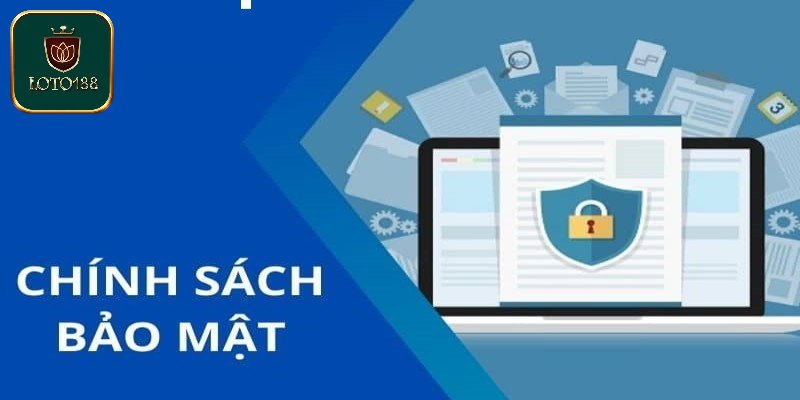Đôi nét về điều khoản bảo mật