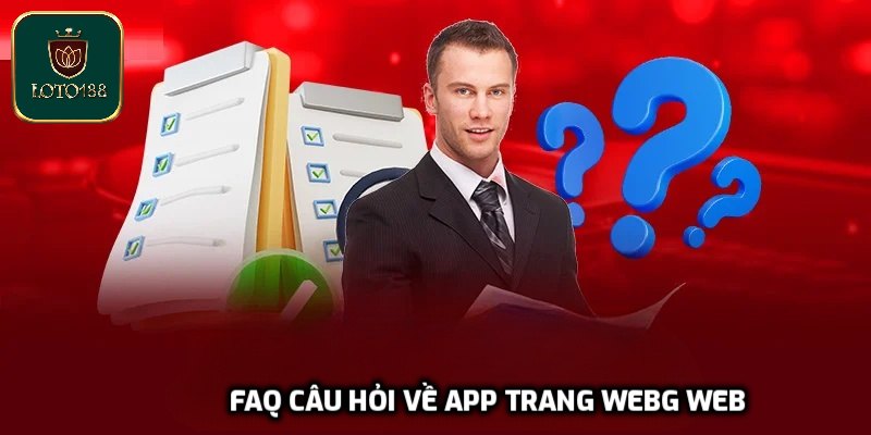 FAQ câu hỏi về app trang web