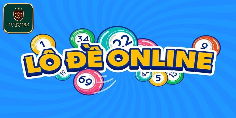 Giới thiệu đôi nét về lô đề trực tuyến