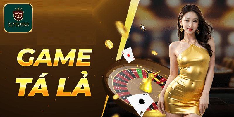 Giới thiệu tổng quan về game tá lả tại nhà cái