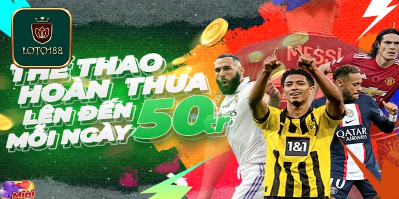 Hoàn trả không giới hạn tại nhà cái Loto188