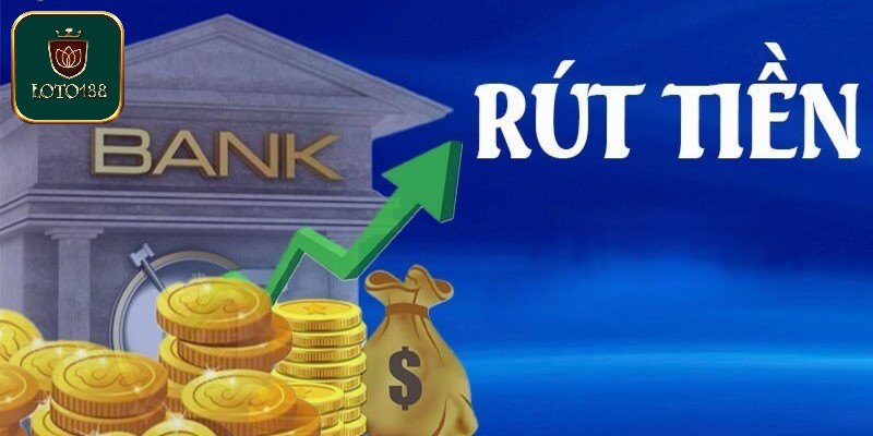 Hướng dẫn rút tiền Loto188 không mất phí