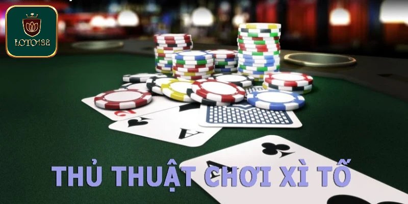 Thuật ngữ xì tố quan trọng